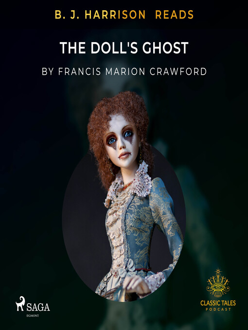 Title details for B. J. Harrison Reads the Doll's Ghost by Francis Marion Crawford - Wait list